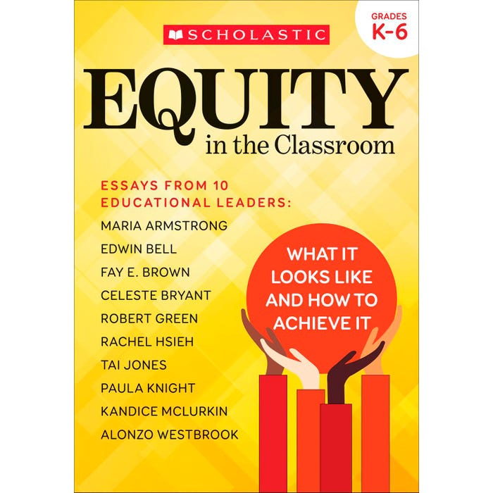 Scholastic Equity In The Classroom, Grades K to 6
