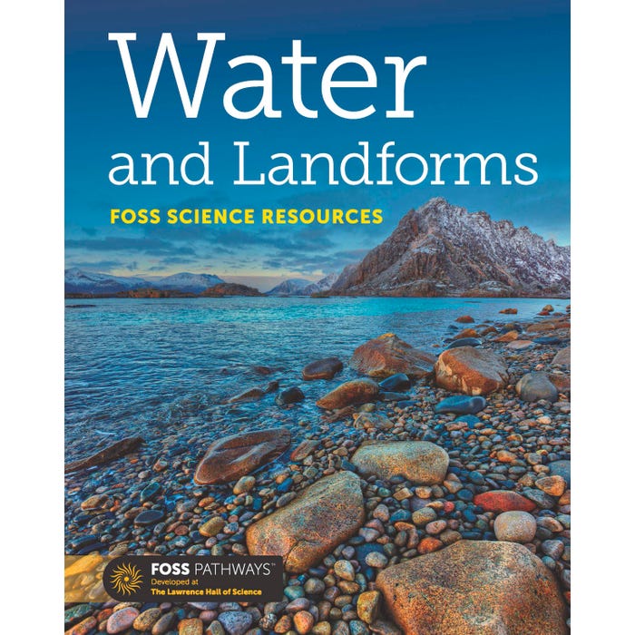 FOSS Pathways Water and Landforms Science Resources Student Book