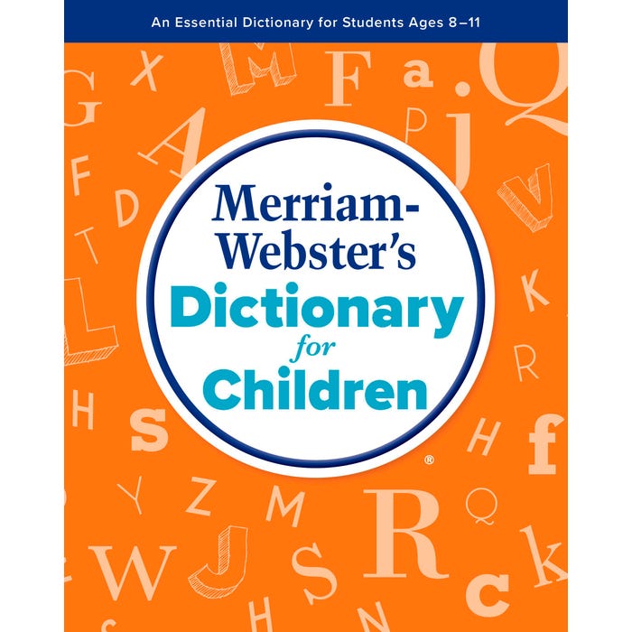 Merriam-Webster’s Dictionary for Children