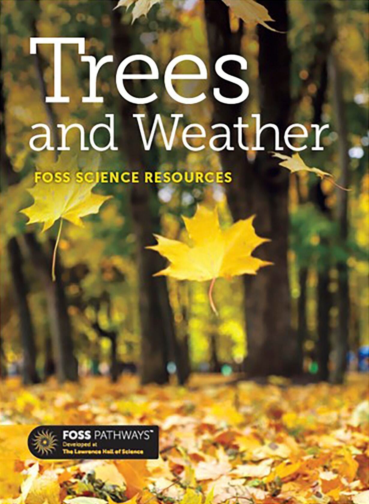 <p>FOSS Pathways Science Resource Trees and Weather Big Book, Grade K</p> 2088807