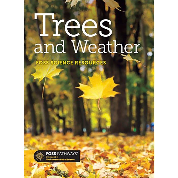 FOSS Pathways Science Resource Trees and Weather Big Book, Grade K