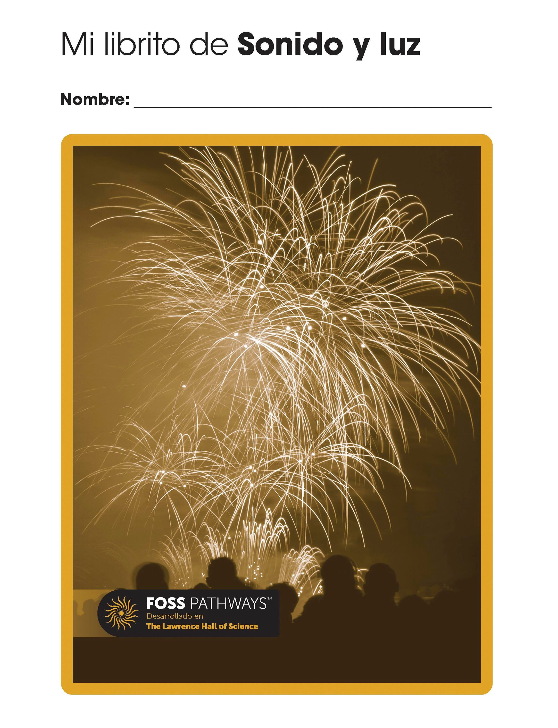 <p>FOSS Pathways Sound and Light Student Consumable Booklet, Spanish Edition</p> 2139403