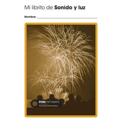 <p>FOSS Pathways Sound and Light Student Consumable Booklet, Spanish Edition</p> 2139403