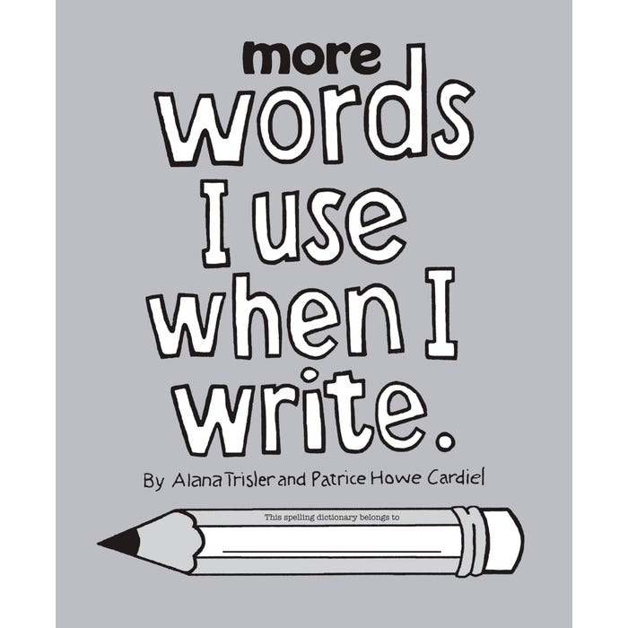 Words I Use More Words I Use When I Write, Grades 3 to 4, 25 Books, 9 Posters
