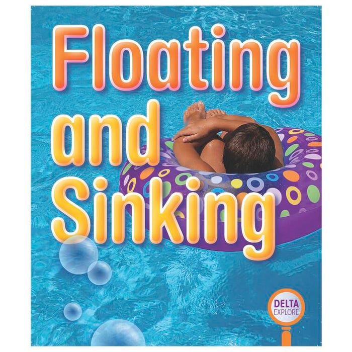 Delta Explore Primary Leveled Readers: Floating and Sinking Collection