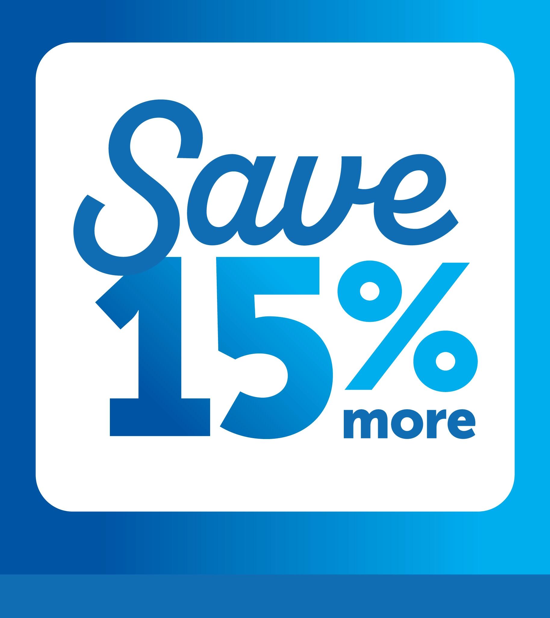Save 15% More