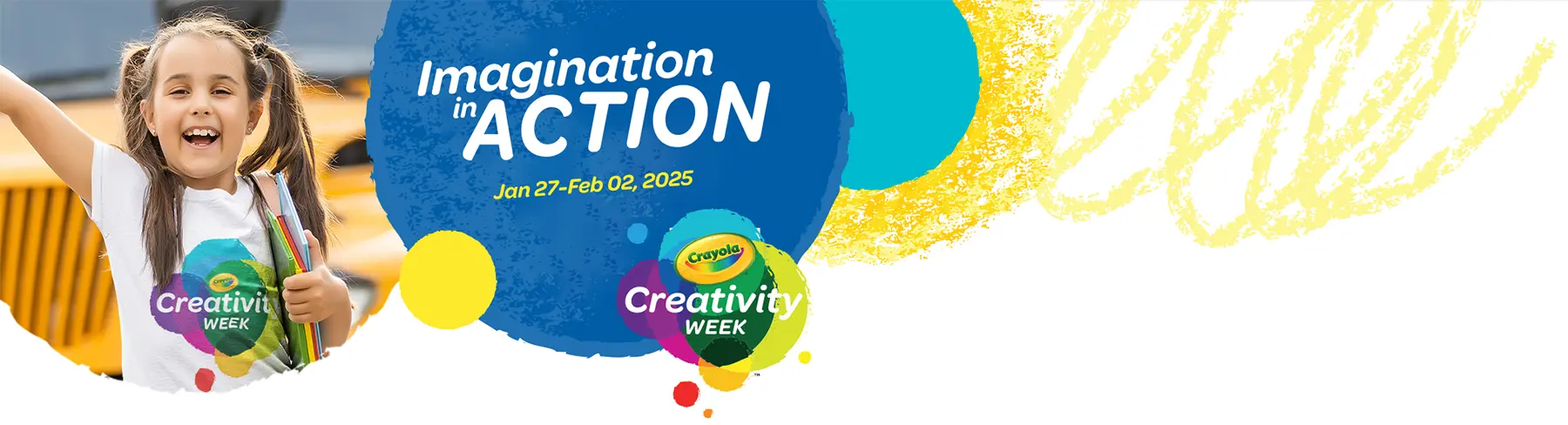 Imagination in Action! Jan 27-Feb 2, 2025 Crayola Creativity Week