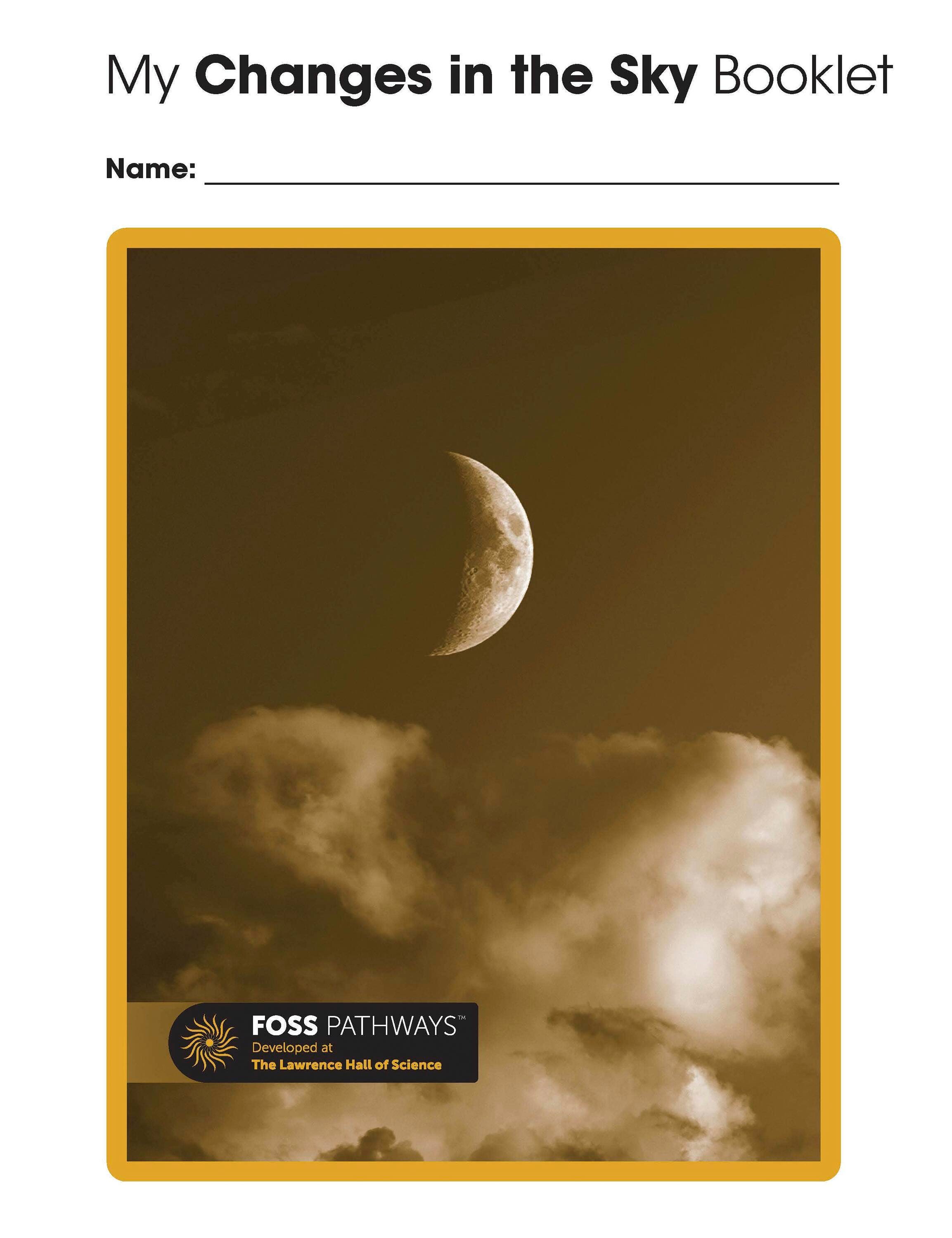 <p>FOSS Pathways Changes in the Sky Student Consumable Booklet</p> 2139388
