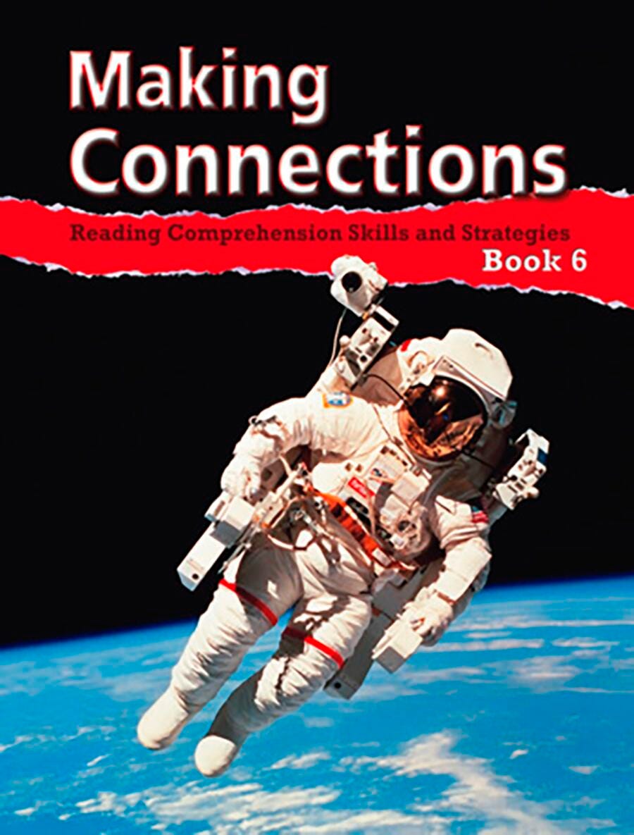 Image for Making Connections Student Book 6, Reading Comprehension Skills & Strategies, Grade 6 from School Specialty