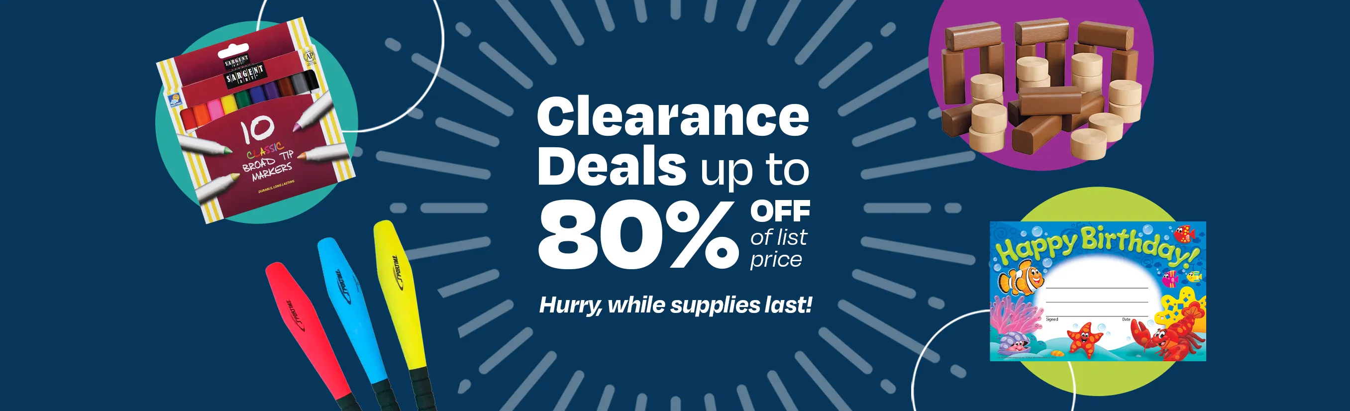 Clearance Deals up to 80% Off of List Price - New Items! Hurry, while supplies last.