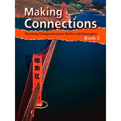 Image for Making Connections Student Book 3, Reading Comprehension Skills & Strategies, Grade 3 from School Specialty