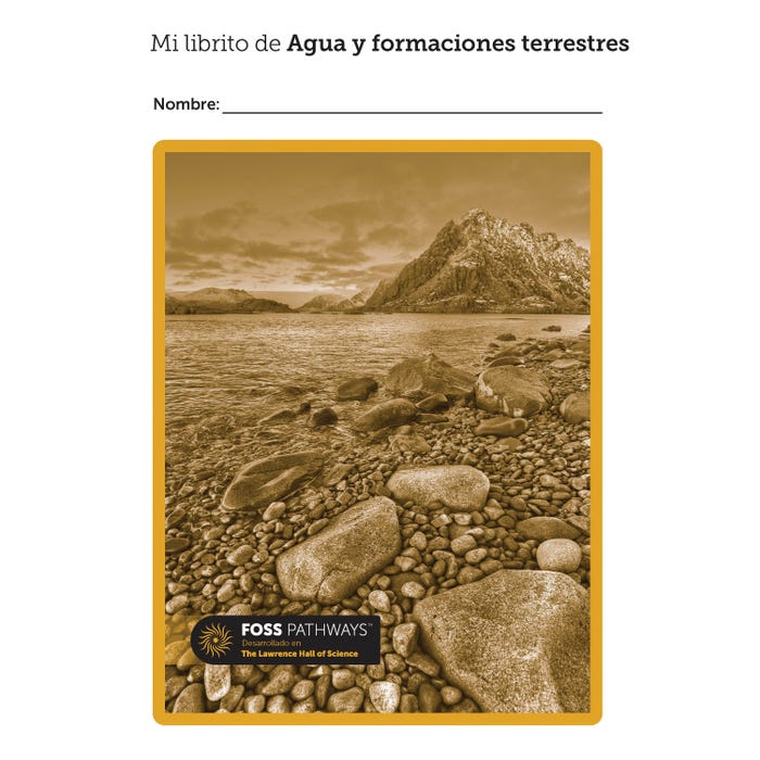 FOSS Pathways Water and Landforms Student Consumable Booklet, Spanish Edition