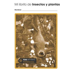 FOSS Pathways Plants and Animals Student Consumable Booklet, Spanish Edition 2139404