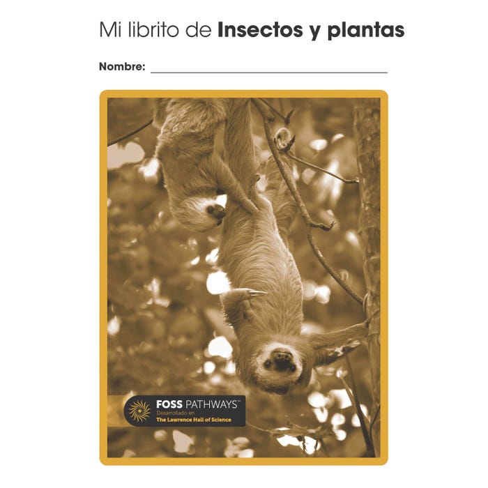 FOSS Pathways Plants and Animals Student Consumable Booklet, Spanish Edition