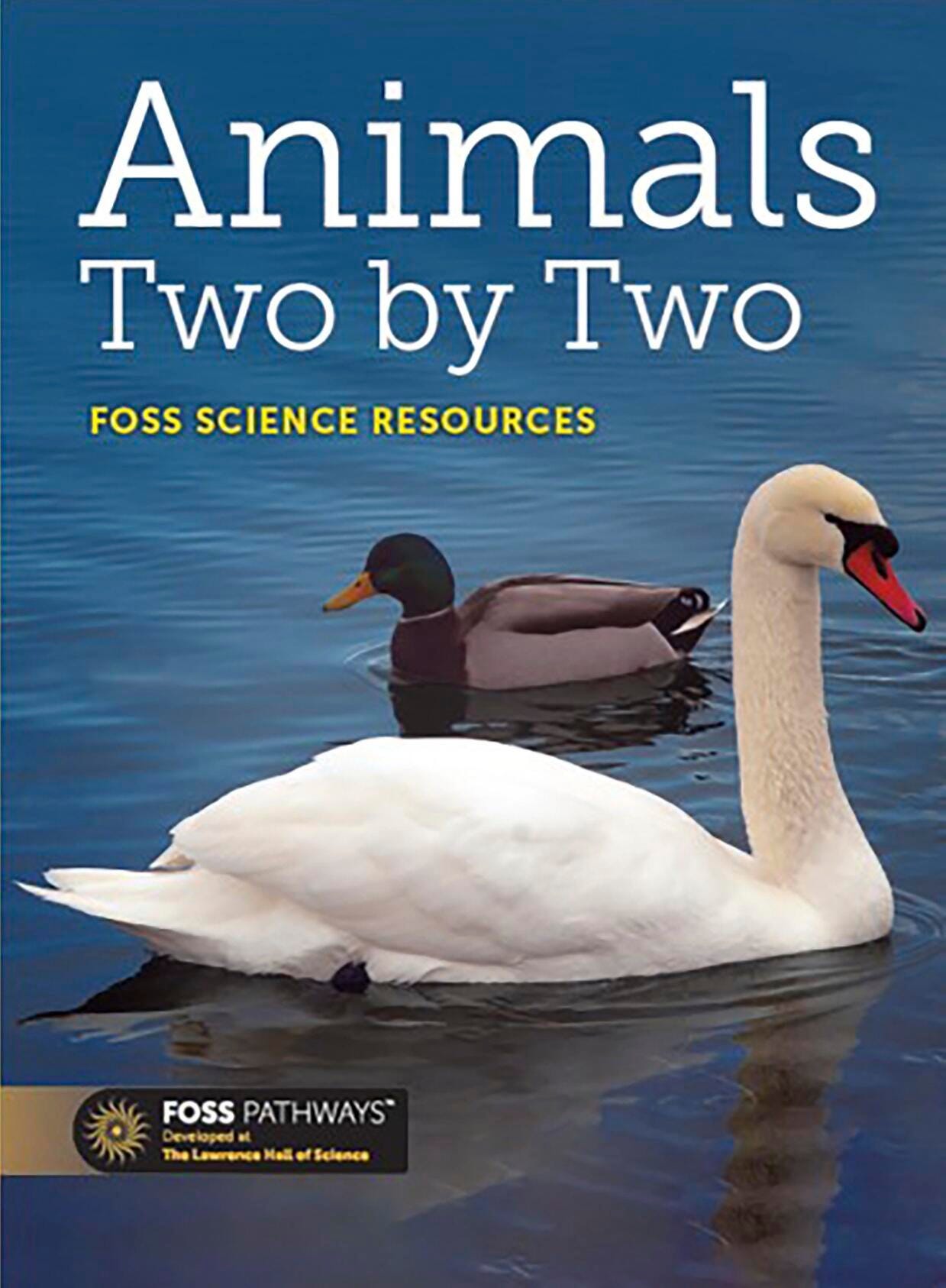 <p>FOSS Pathways Science Resource Animals 2x2 Big Book, Grade K</p> 2088738