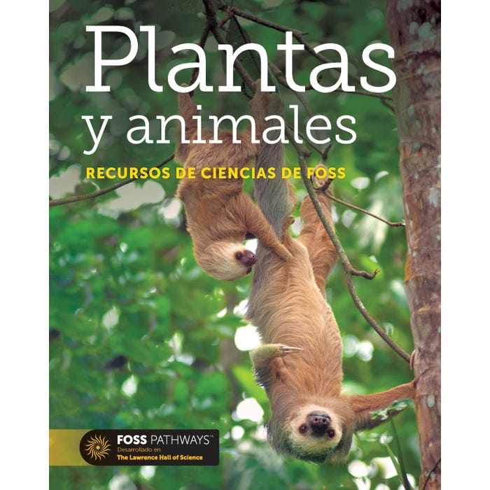 FOSS Pathways Plants and Animals Science Resources Student Book, Spanish Edition