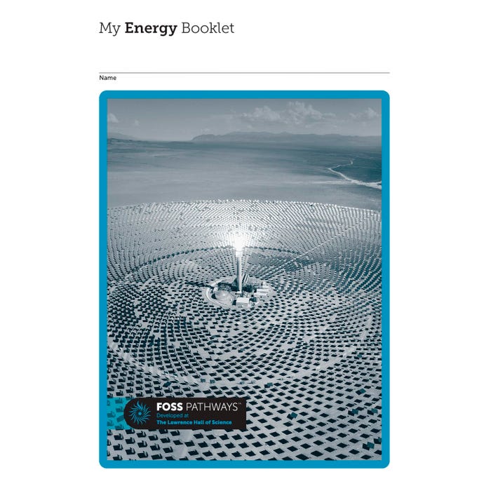 FOSS Pathways Energy Student Consumable Booklet