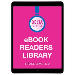 Delta Explore eBooks, 9 Titles, 3 Levels, 27 Books, 1 Year Unlimited License, Item Number 2090057