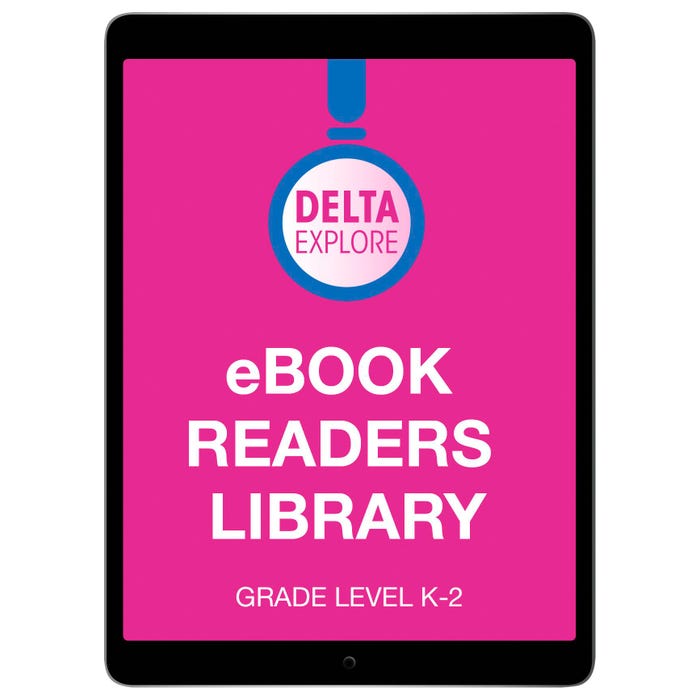 Delta Explore eBooks, 9 Titles, 3 Levels, 27 Books, 1 Year Teacher License