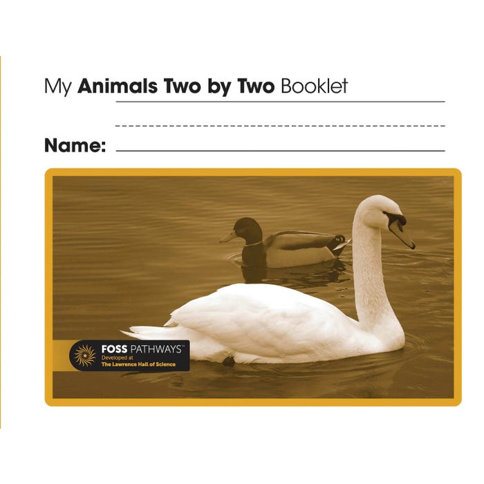 FOSS Pathways Animals Two by Two Student Consumable Booklet