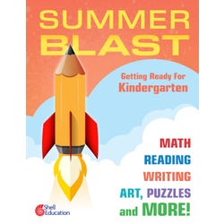 Shell Education Summer Blast: Getting Ready for Kindergarten