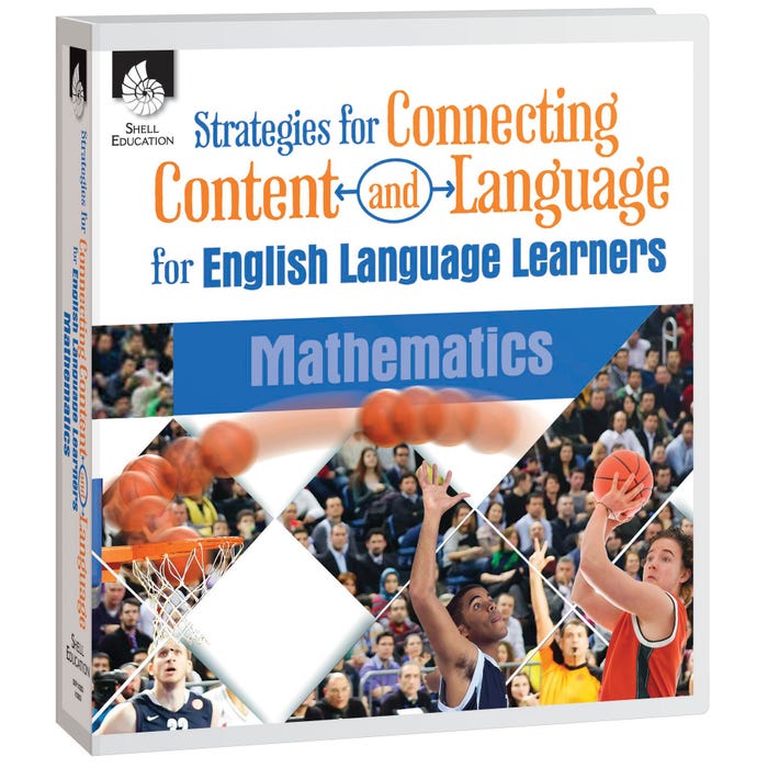 Shell Education Strategies for Connecting Content and Language for ELLs in Mathematics, Grades K to 12