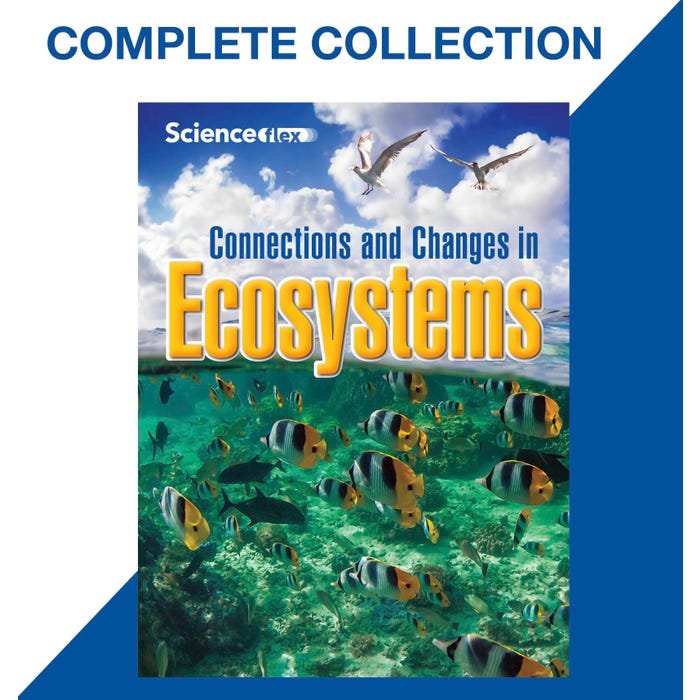 ScienceFLEX Connections and Changes in Ecosystems Collection