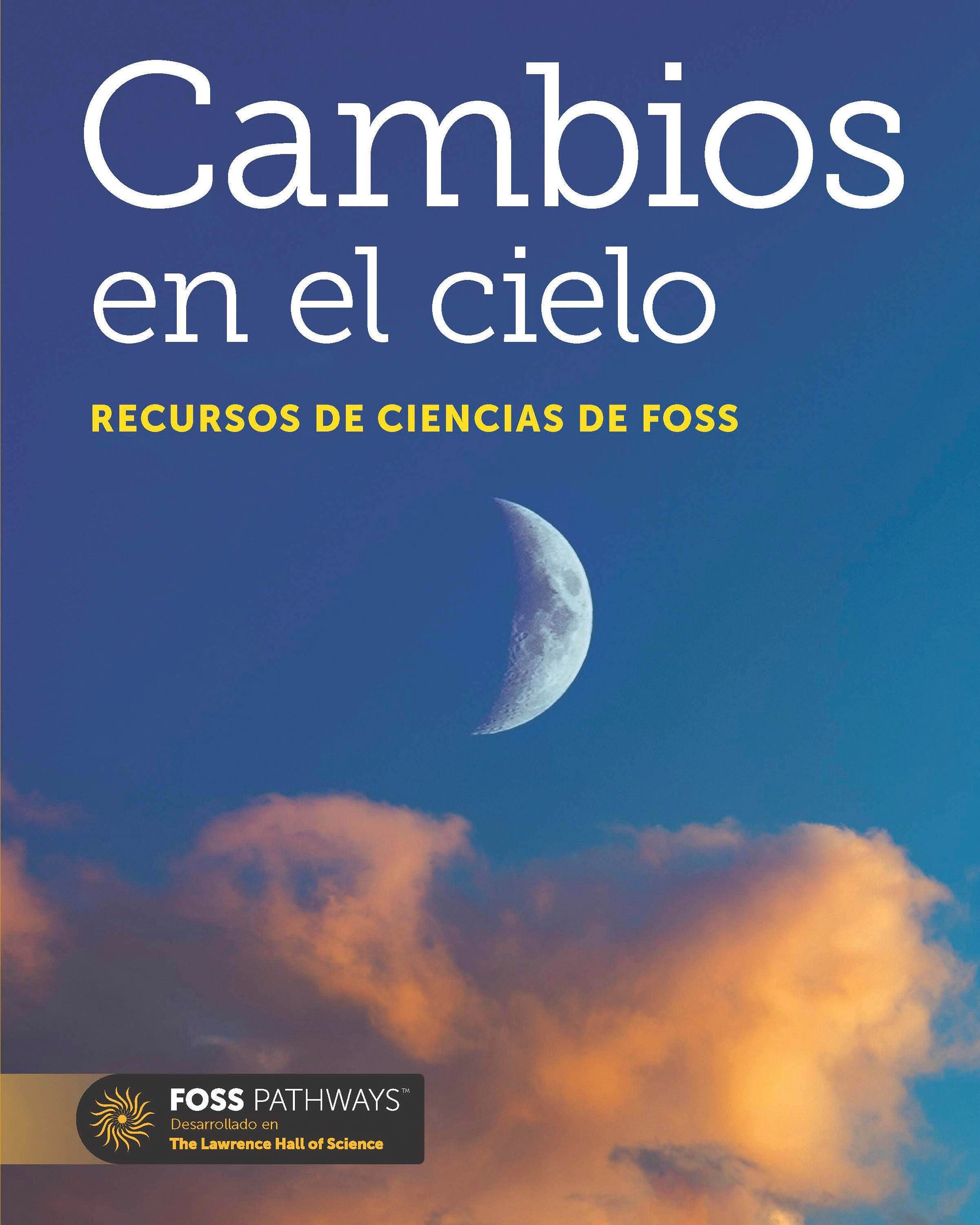 Image for FOSS Pathways Changes in the Sky Science Resources Student Book, Spanish Edition from School Specialty