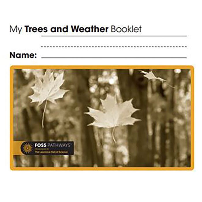 FOSS Pathways Trees and Weather Student Consumable Booklet