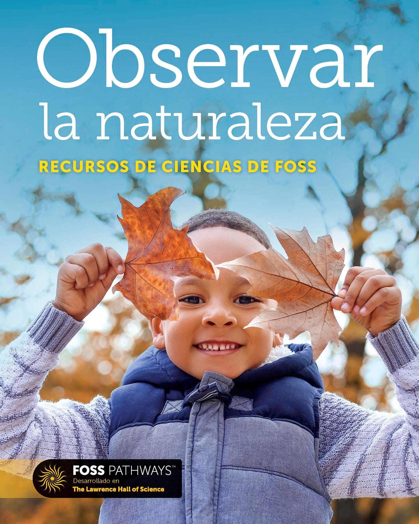 FOSS Pathways Observing Nature Science Resources Student Book, Spanish Edition 2088626