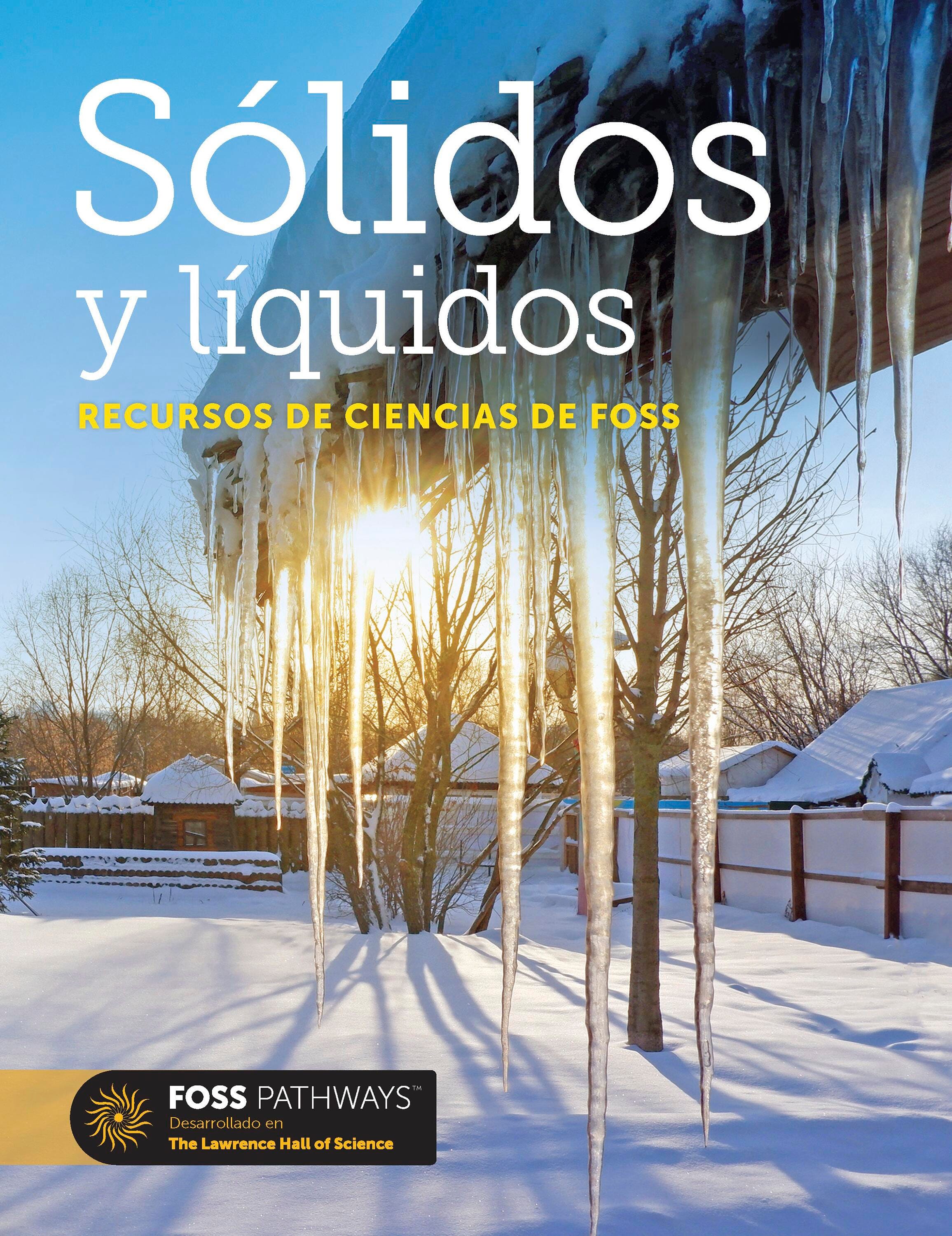 <p>FOSS Pathways Solids and Liquids Science Resources Student Book, Spanish Edition</p> 2088657