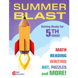 Shell Education Summer Blast: Getting Ready for Fifth Grade
