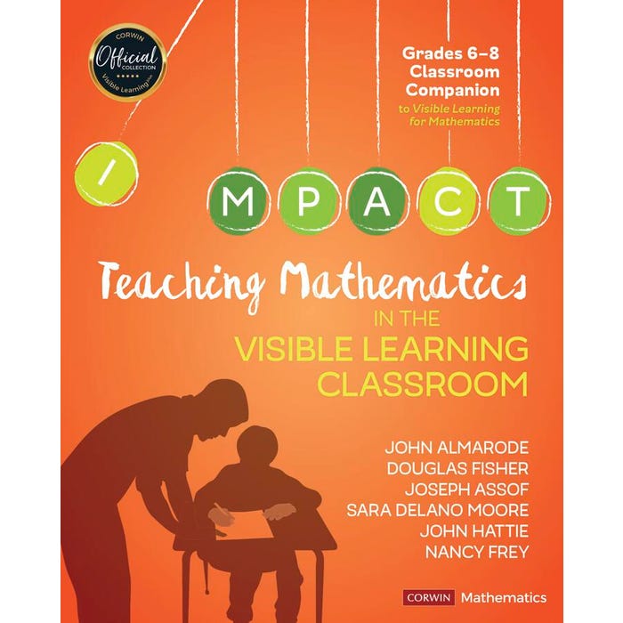 Corwin Press Teaching Mathematics in the Visible Learning Classroom, Grades 6-8