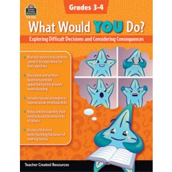 Teacher Created Resources What Would You Do Workbook, Grades 3 to 4, Item Number 2090572