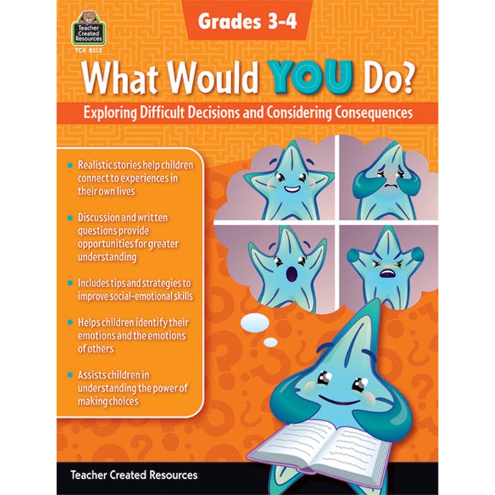 Teacher Created Resources What Would You Do Workbook, Grades 3 to 4