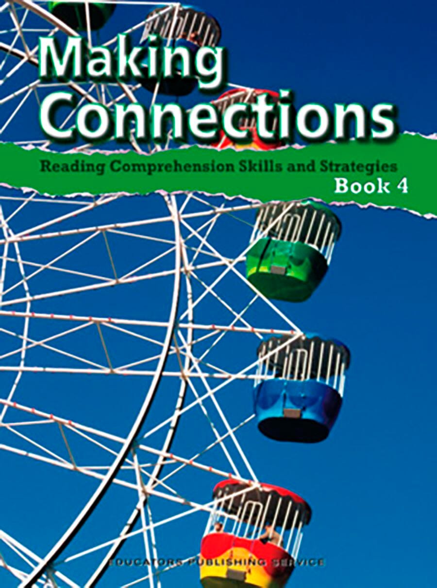 Image for Making Connections Student Book 4, Reading Comprehension Skills & Strategies, Grade 4 from School Specialty