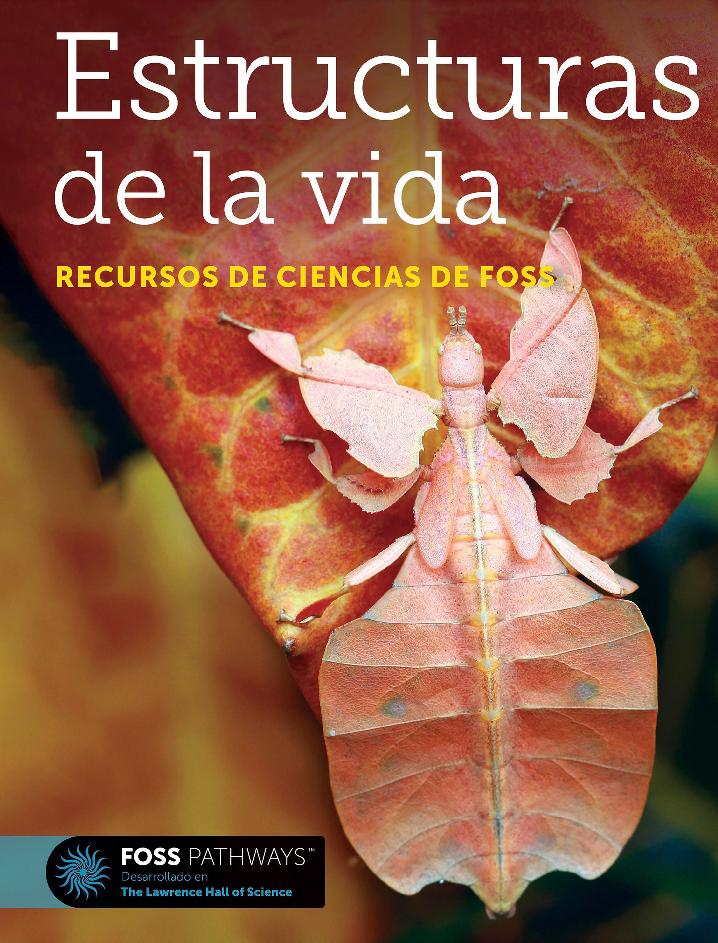 FOSS Pathways Structures of Life Science Resources Student Book, Spanish Edition, Item Number 2088651