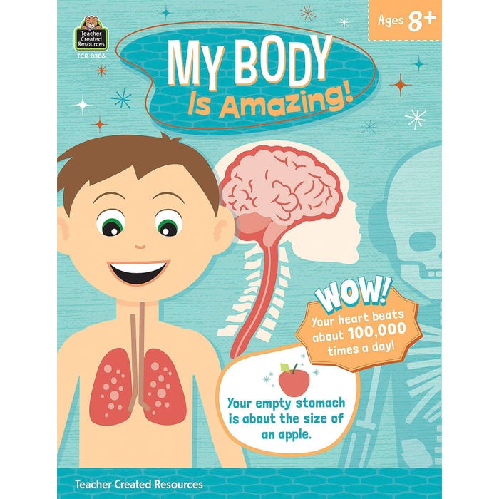 Teacher Created Resources My Body Is Amazing Book, 96 Pages
